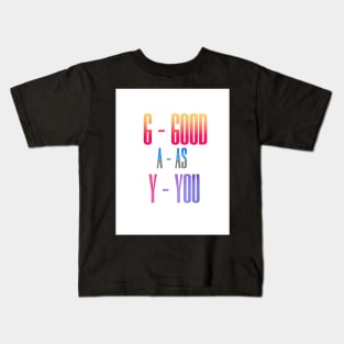 Good As You (GAY) Kids T-Shirt